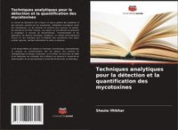 bokomslag Techniques analytiques pour la détection et la quantification des mycotoxines