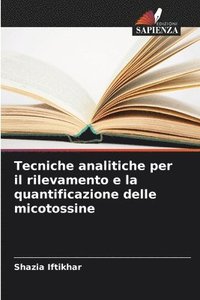 bokomslag Tecniche analitiche per il rilevamento e la quantificazione delle micotossine