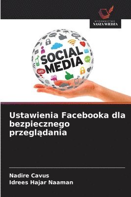 bokomslag Ustawienia Facebooka dla bezpiecznego przegl?dania