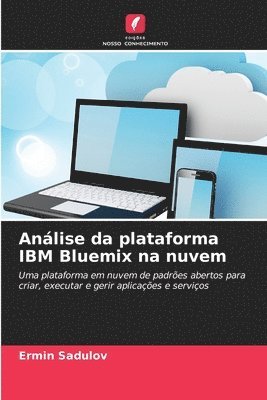 Ermin Sadulov - Análise da plataforma IBM Bluemix na nuvem, Häftad