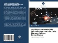 bokomslag Sozial verantwortliches Wirtschaften und die Ziele für nachhaltige Entwicklung