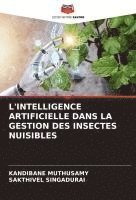bokomslag L'INTELLIGENCE ARTIFICIELLE DANS LA GESTION DES INSECTES NUISIBLES