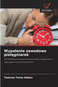 bokomslag Wypalenie zawodowe piel?gniarek
