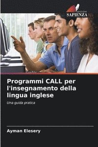 bokomslag Programmi CALL per l'insegnamento della lingua inglese