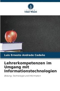 bokomslag Lehrerkompetenzen im Umgang mit Informationstechnologien