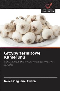 bokomslag Grzyby termitowe Kamerunu