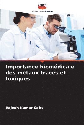 bokomslag Importance biomédicale des métaux traces et toxiques