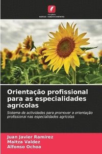 bokomslag Orientação profissional para as especialidades agrícolas