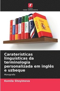bokomslag Caraterísticas linguísticas da terminologia personalizada em inglês e uzbeque