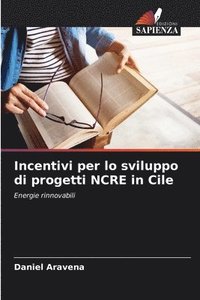 bokomslag Incentivi per lo sviluppo di progetti NCRE in Cile