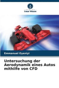 bokomslag Untersuchung der Aerodynamik eines Autos mithilfe von CFD