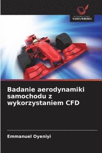 bokomslag Badanie aerodynamiki samochodu z wykorzystaniem CFD