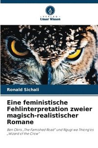 bokomslag Eine feministische Fehlinterpretation zweier magisch-realistischer Romane
