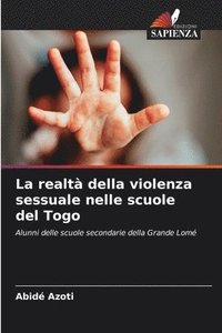 bokomslag La realtà della violenza sessuale nelle scuole del Togo