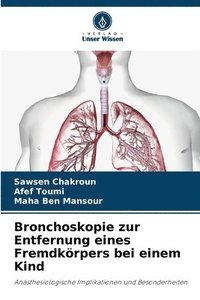 bokomslag Bronchoskopie zur Entfernung eines Fremdkörpers bei einem Kind