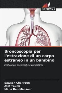 bokomslag Broncoscopia per l'estrazione di un corpo estraneo in un bambino