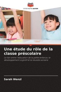 bokomslag Une étude du rôle de la classe préscolaire