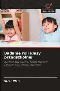 bokomslag Badanie roli klasy przedszkolnej