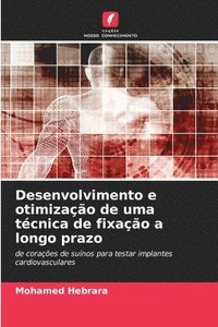 bokomslag Desenvolvimento e otimização de uma técnica de fixação a longo prazo