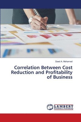 Correlation Between Cost Reduction and Profitability of Business 1