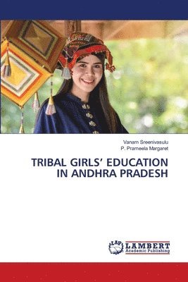 bokomslag Tribal Girls' Education in Andhra Pradesh