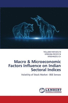 bokomslag Macro & Microeconomic Factors Influence on Indian Sectoral Indices