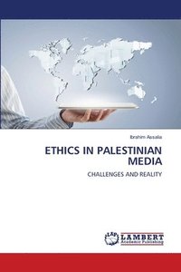 bokomslag Ethics in Palestinian Media