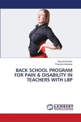 bokomslag Back School Program for Pain & Disability in Teachers with Lbp