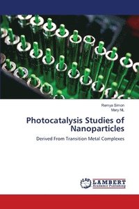 bokomslag Photocatalysis Studies of Nanoparticles