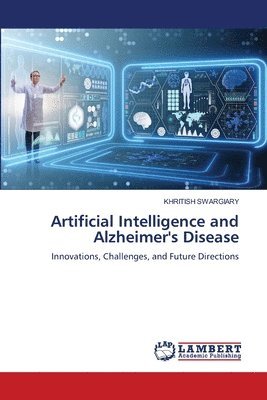 bokomslag Artificial Intelligence and Alzheimer's Disease