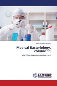 bokomslag Medical Bacteriology. Volume 11