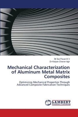 bokomslag Mechanical Characterization of Aluminum Metal Matrix Composites