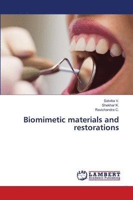 bokomslag Biomimetic materials and restorations