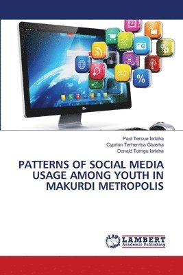 bokomslag Patterns of Social Media Usage Among Youth in Makurdi Metropolis