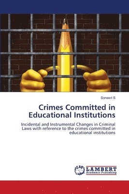 Sonasri S - Crimes Committed in Educational Institutions, Häftad