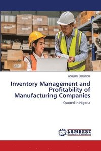 bokomslag Inventory Management and Profitability of Manufacturing Companies