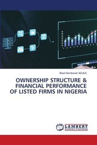 bokomslag Ownership Structure & Financial Performance of Listed Firms in Nigeria