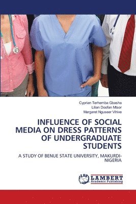 bokomslag Influence of Social Media on Dress Patterns of Undergraduate Students