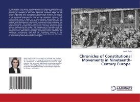 bokomslag Chronicles of Constitutional Movements in Nineteenth-Century Europe