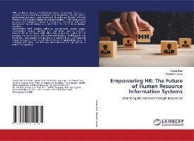 Empowering HR: The Future of Human Resource Information Systems 1