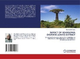 bokomslag Impact of Adansonia Digitata Leaves Extract