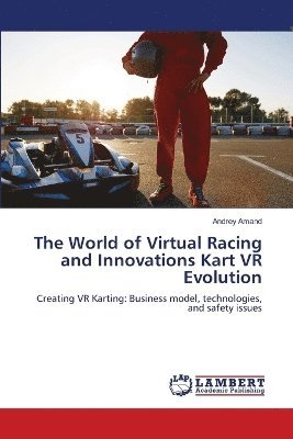 Andrey Amand - World of Virtual Racing and Innovations Kart VR Evolution, Häftad