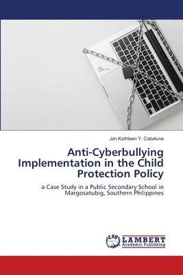 bokomslag Anti-Cyberbullying Implementation in the Child Protection Policy