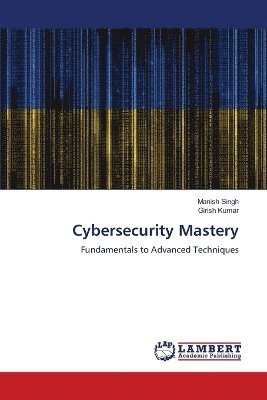 bokomslag Cybersecurity Mastery