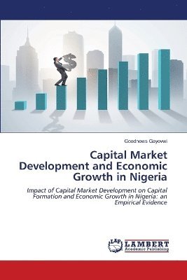 Capital Market Development and Economic Growth in Nigeria 1