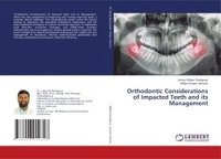 bokomslag Orthodontic Considerations of Impacted Teeth and its Management