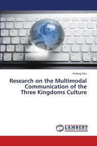 bokomslag Research on the Multimodal Communication of the Three Kingdoms Culture