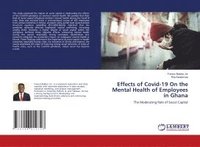 bokomslag Effects of Covid-19 On the Mental Health of Employees in Ghana