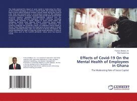 Effects of Covid-19 On the Mental Health of Employees in Ghana 1