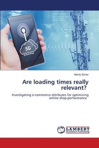bokomslag Are loading times really relevant?